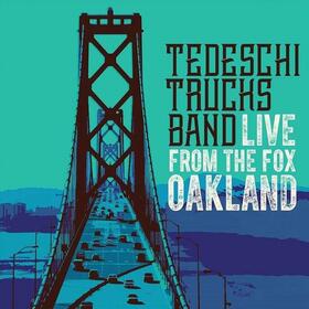 TEDESCHI TRUCKS BAND - LIVE FROM THE FOX OAKLAND