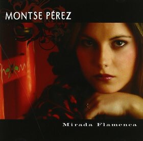 PEREZ, MONTSE - MIRADA FLAMENCA