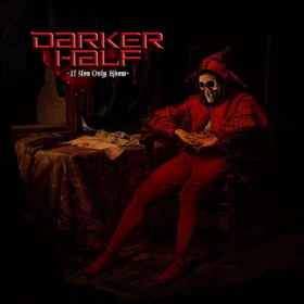 DARKER HALF - IF YOU ONLY KNEW -DIGI-