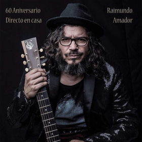 AMADOR, RAIMUNDO - 60 ANIVERSARIO-DIRECTO EN CASA