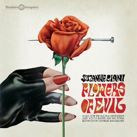 CIANI, SUZANNE - FLOWERS OF EVIL -HQ-