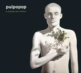 PULPOPOP - BATALLE DELS DUBTES