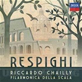 CHAILLY, RICCARDO - RESPIGHI
