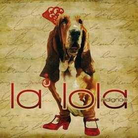 LOLA - INDIGNAO