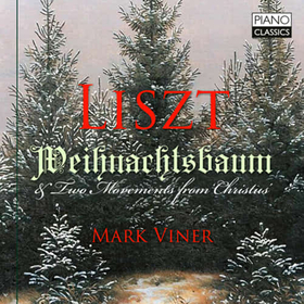 VINER, MARK - LISZT: WEIHNACHTSBAUM & TWO MOVEMENTS FR