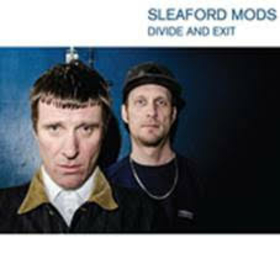 SLEAFORD MODS - DIVIDE AND EXIT -REISSUE-