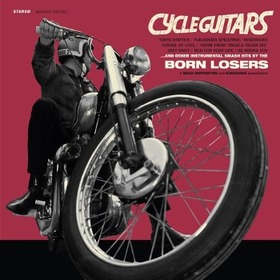 BORN LOSERS - CYCLEGUITARS