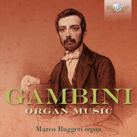 GAMBINI, C. A. - ORGAN MUSIC
