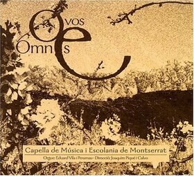ESCOLANIA DE MONTSERRAT - O VOS OMNES
