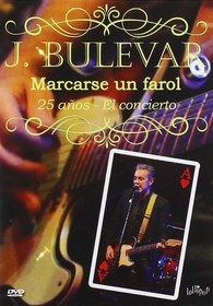 BULEVAR - MARCARSE UN FAROL-25AÑOS-EL CONCIERTO