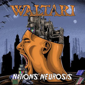 WALTARI - NATIONS NEUROSIS