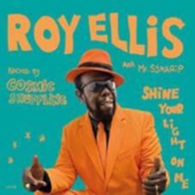 ELLIS, ROY - SHINE YOUR LIGHT ON ME