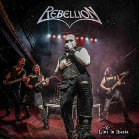 REBELLION - X - LIVE IN IBERIA