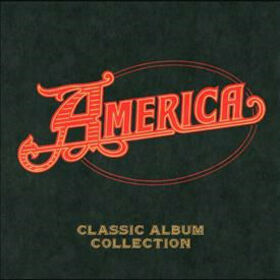 AMERICA - CLASSIC ALBUM COLLECTION - CAPITOL YEARS