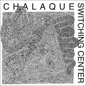 CHALAQUE - SWITCHING CENTER
