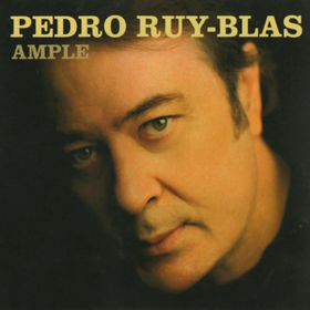 PEDRO RUY-BLAS - AMPLE