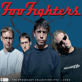 FOO FIGHTERS - THE BROADCAST COLLECTION 1996 - 2000
