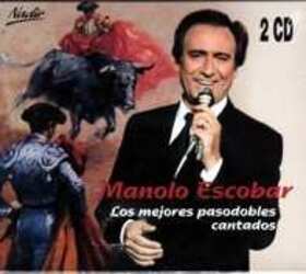 ESCOBAR, MANOLO - LOS MEJORES PASODOBLES CANTADOS