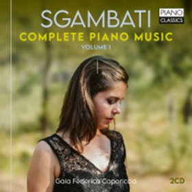 CAPORICCIO, GAIA FEDERICA - SGAMBATI: COMPLETE PIANO MUSIC, VOL.1