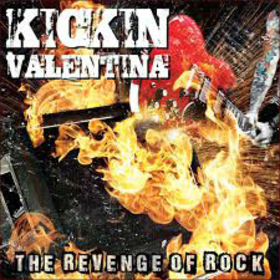 KICKIN VALENTINA - REVENGE OF ROCK -LTD-