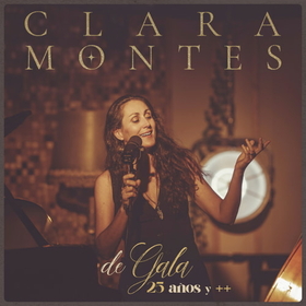 MONTES, CLARA - DE GALA 25 AÑOS Y ++