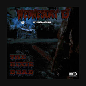 WEDNESDAY 13 - DIXIE DEAD