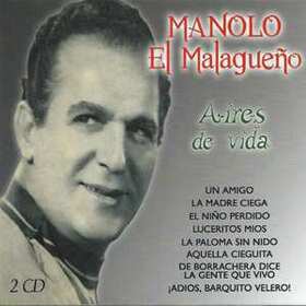 MALAGUEÑO, MANOLO EL - AIRES DE VIDA / DE CORAZON