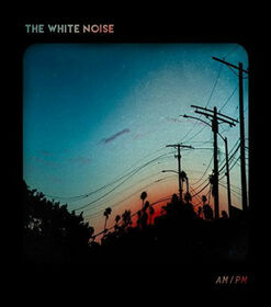 WHITE NOISE - AM/PM