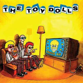 TOY DOLLS - EPISODE XIII