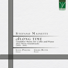 PINCINI, LUCA - STEFANO MAINETTI: ALONG TIME, CHAMBER MU