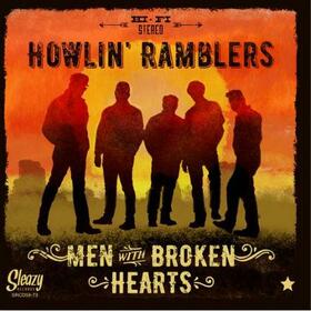 HOWLIN' RAMBLERS - MEN WITH BROKEN HEARTS