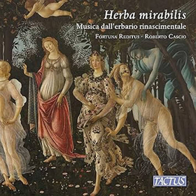 FORTUNA REDITUS - HERBA MIRABILIS: MUSICA DALLERBARIO RIN