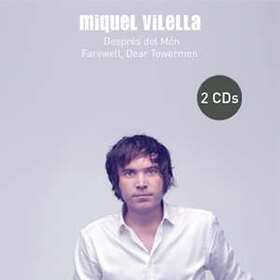 VILELLA, MIQUEL - DESPRES DEL MON / FARAWELL, DEAR TOWERMEN