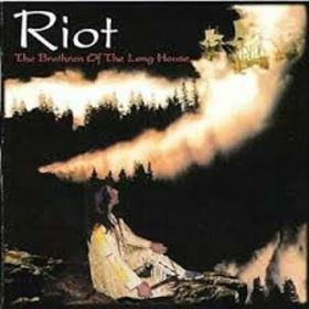 RIOT - BRETHREN OF THE LONG HOUSE -HQ-