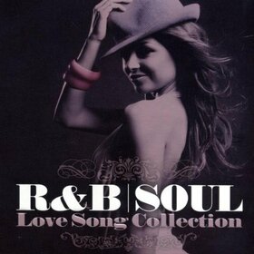 VARIOUS ARTISTS - R&B SOUL LOVE SONG 