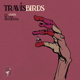 TRAVIS BIRDS - COSTA DE LOS MOSQUITOS -HQ-