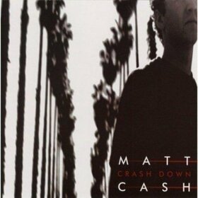 CASH, MATT - CRASH DOWN