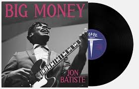 BATISTE, JON - BIG MONEY -HQ-