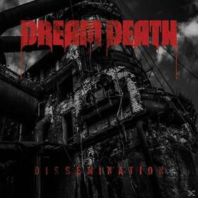 DREAM DEATH - DISSEMINATION