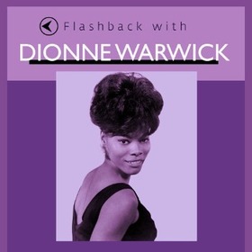 WARWICK, DIONNE - FLASHBACK WITH DIONNE..