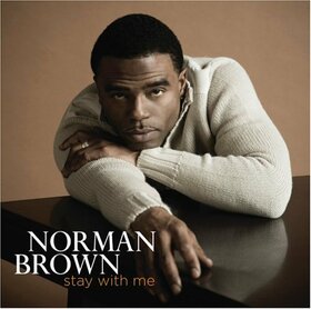 BROWN, NORMAN - STAY WITH ME