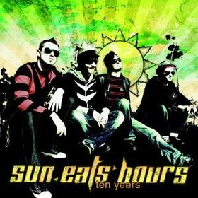 SUN EATS HOURS - TEN YEARS + DVD 