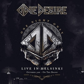 ONE DESIRE - ONE NIGHT ONLY: LIVE IN HELSINKI