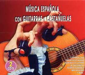 VARIOS ARTISTAS - MÚSICA ESPAÑOLA CON GUITARRAS Y CASTAÑUELAS