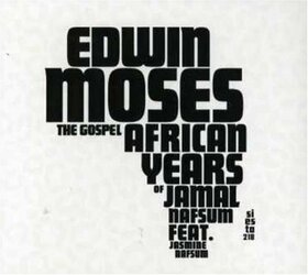 MOSES, EDWIN - GOSPEL AFRICAN YEARS