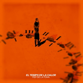 TONA, PEP DE LA - TEMPS DE LA CALOR