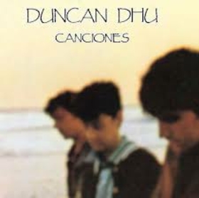DUNCAN DHU - CANCIONES