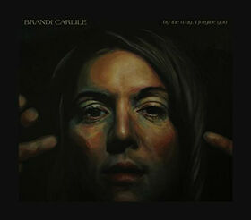 CARLILE, BRANDI - BY THE WAY I FORGIVE YOU