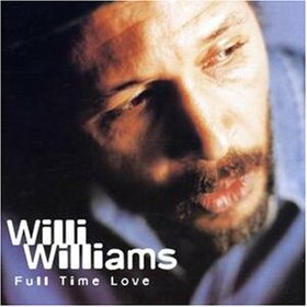 WILLIAMS, WILLIE - FULL TIME LOVE
