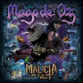 MAGO DE OZ - MALICIA